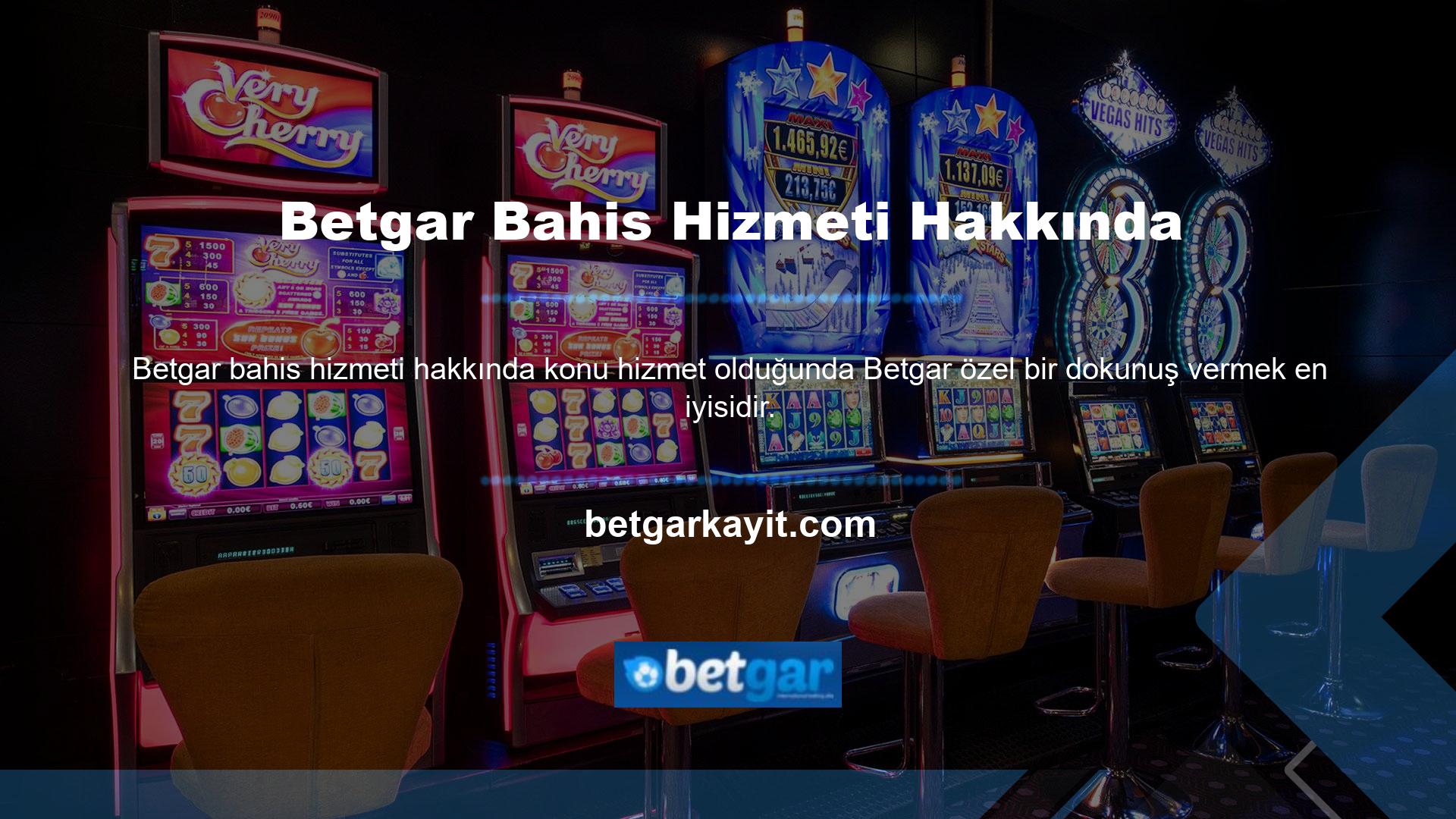 Betgar bahis hizmetlerine gelince, bahis hizmetleri de sitenin ilk hizmetler bölümüdür ve casino tutkunları arasında popülerdir
