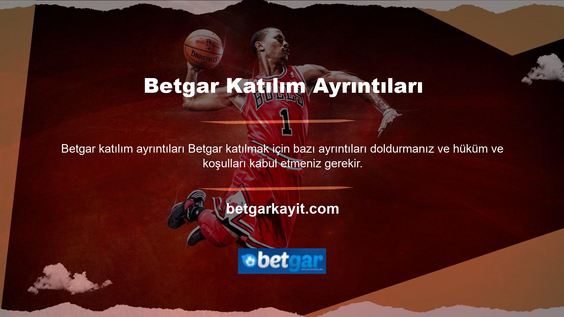 Operasyonunuzu burada tamamladıktan sonra, Betgar avantajlarından yararlanabilirsiniz